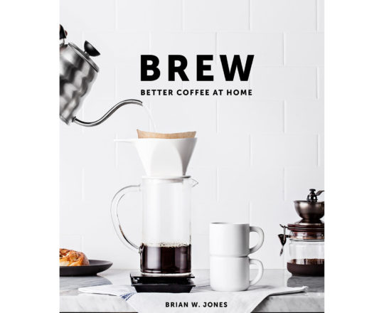 Brew: Better Coffee At Home