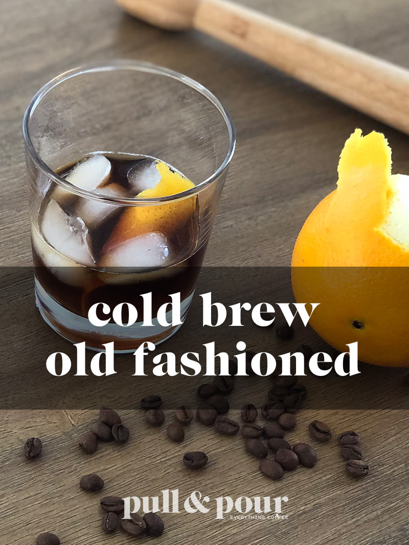 Cold Brew Old Fashioned - Pull & Pour - Everything Coffee